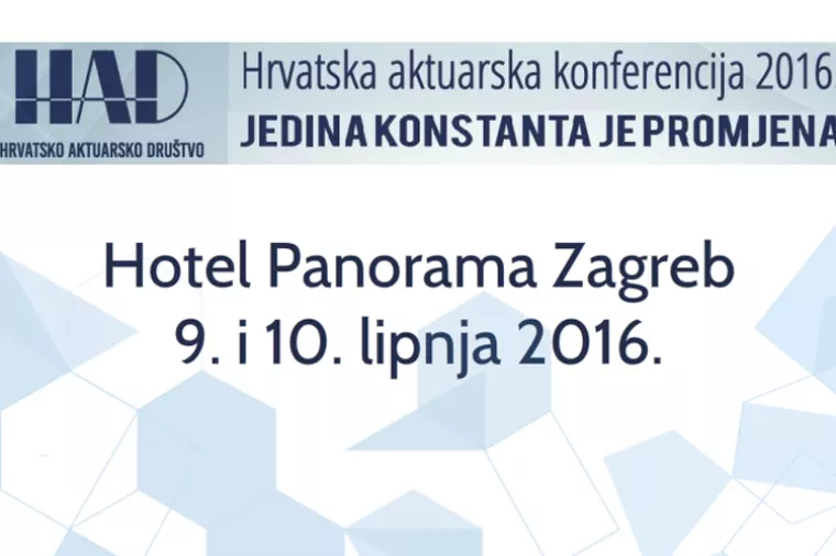 Prva Hrvatska aktuarska konferencija &ndash; &bdquo;Jedina konstanta je promjena&ldquo;
