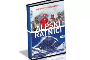 Alpski ratnici: Penjanje po najvi&scaron;im planinama svijeta na rubu života i smrti