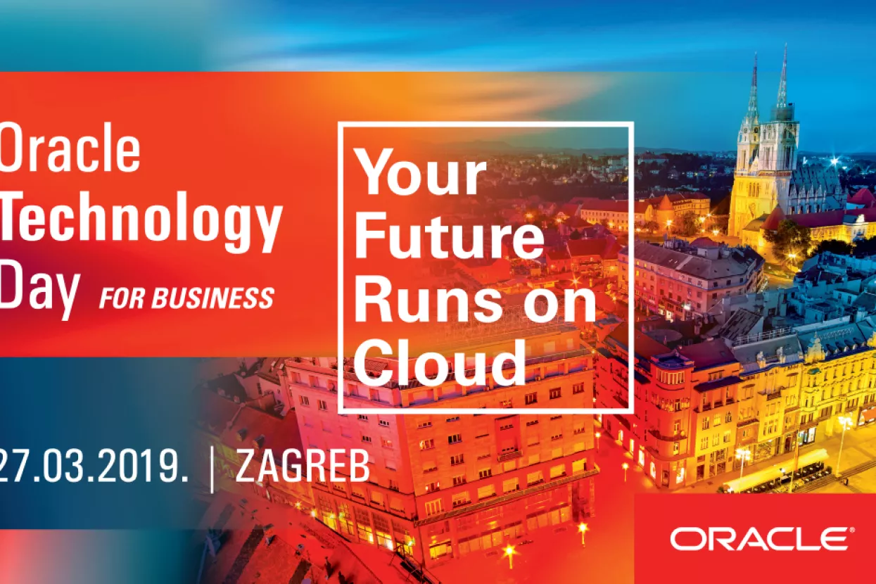 Oracle Technology Day for Business &ndash; tehnologija u službi uspje&scaron;nog poslovanja