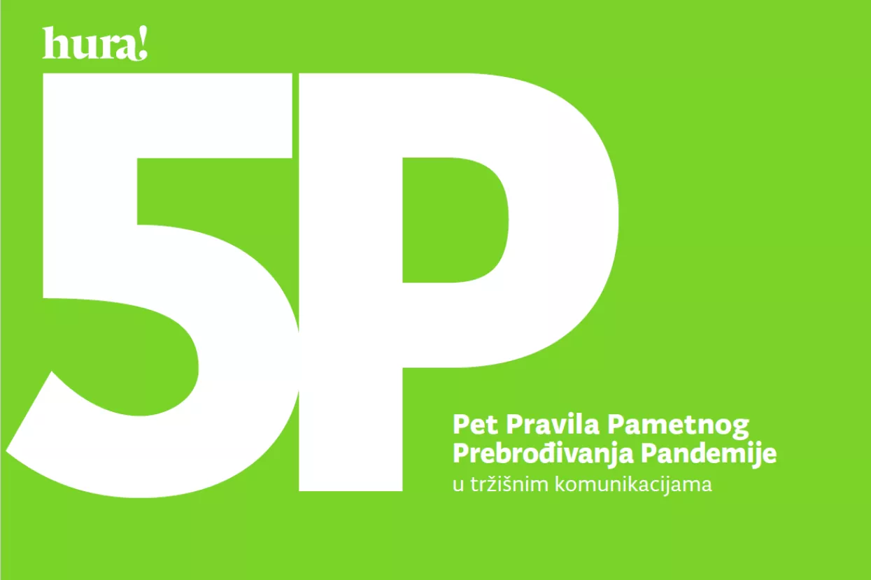 Vodič za 5P &ndash; Pet Pravila Pametnog Prebrođivanja Pandemije u trži&scaron;nim komunikacijama