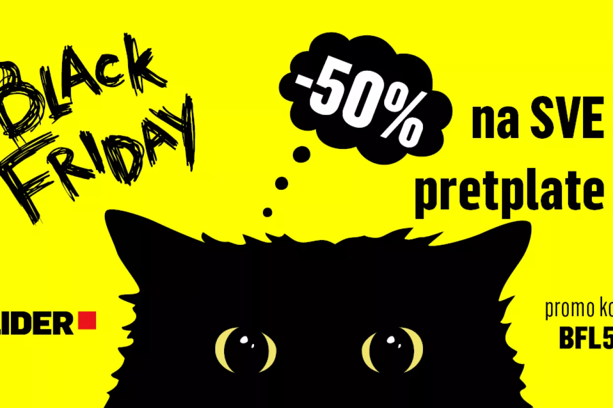 Black Friday u LIDERU: 50 posto popusta na sve modele pretplate