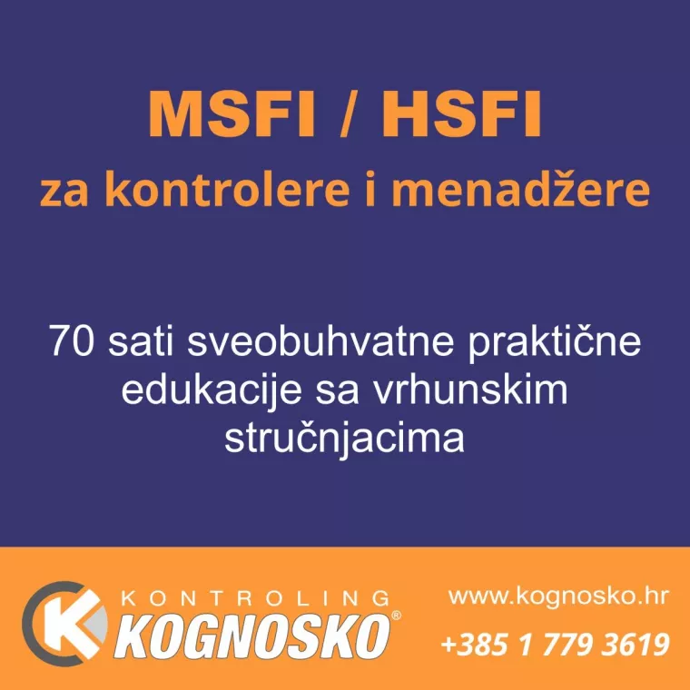 Kontroling Kognosko d.o.o. organizira uživo vi&scaron;emjesečnu edukaciju MSFI/HSFI za kontrolere i menadžere