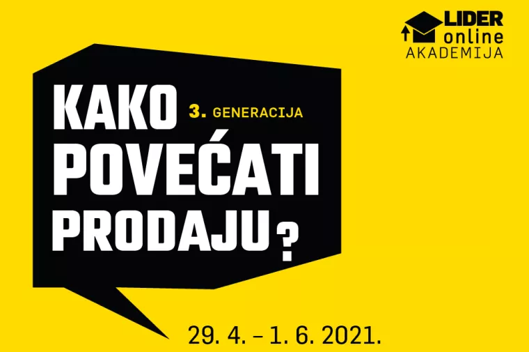 Upisujemo treću generaciju Liderove online akademije &lsquo;Kako povećati prodaju?&lsquo;