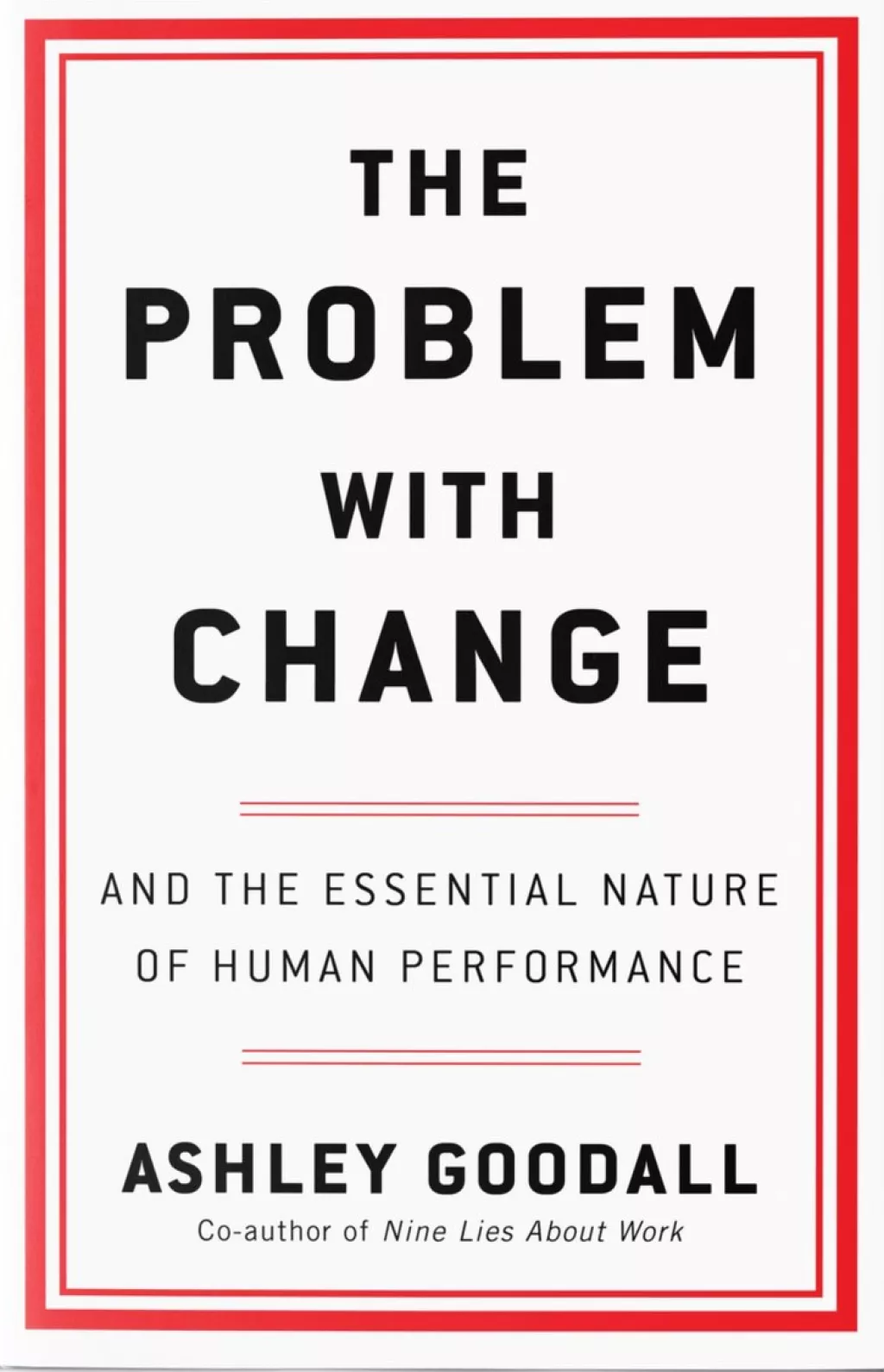 3. 'The Problem with Change' Ashleyja Goodalla obja&scaron;njava za&scaron;to su stalne promjene lo&scaron;e za posao